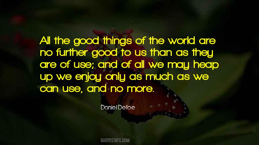 Enjoy Only Quotes #1323447