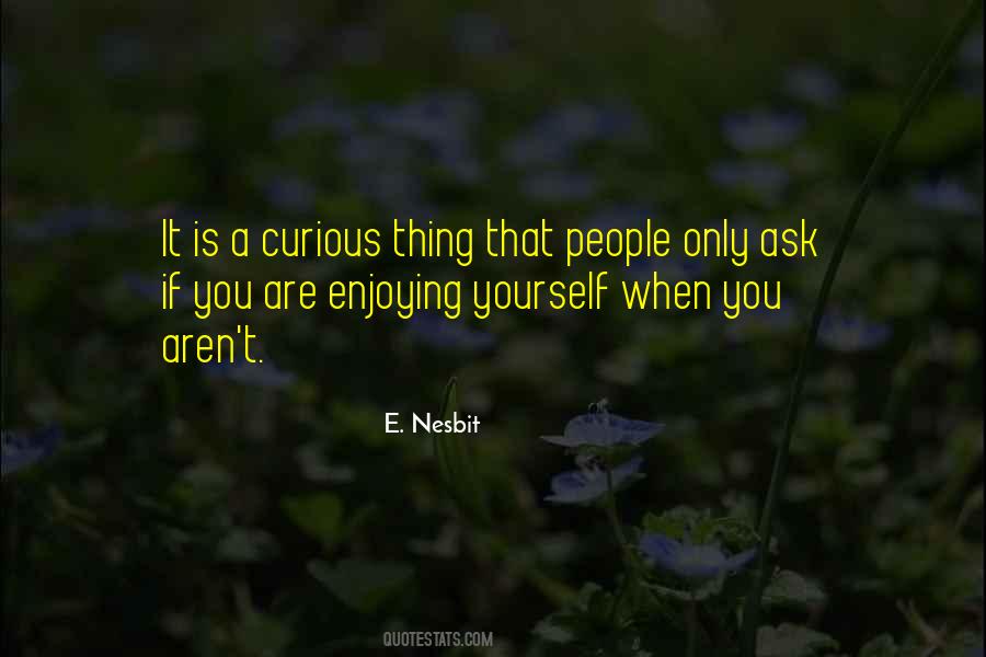 Enjoy Only Quotes #185445