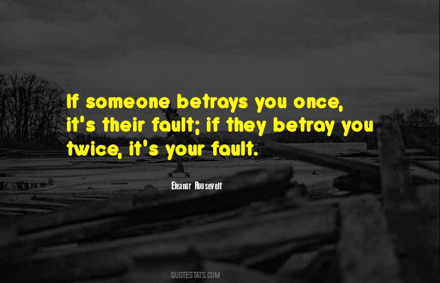 Betrays You Quotes #1094783