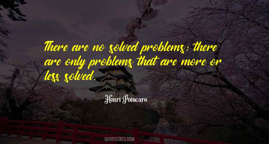 There Are No Problems Quotes #1155194