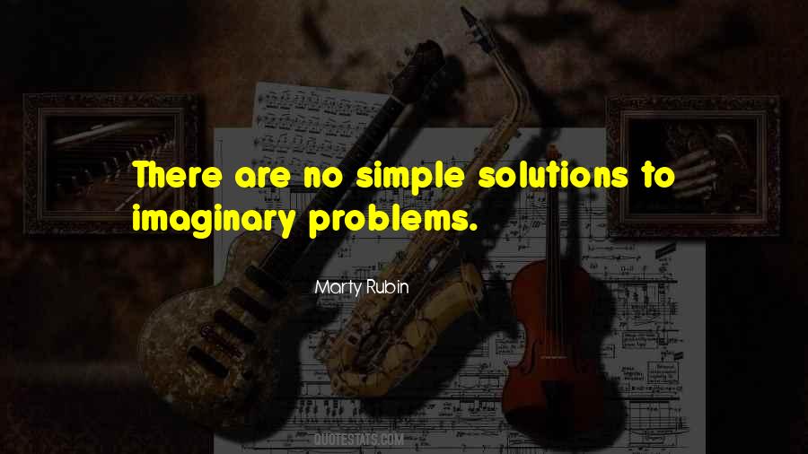 There Are No Problems Quotes #738272