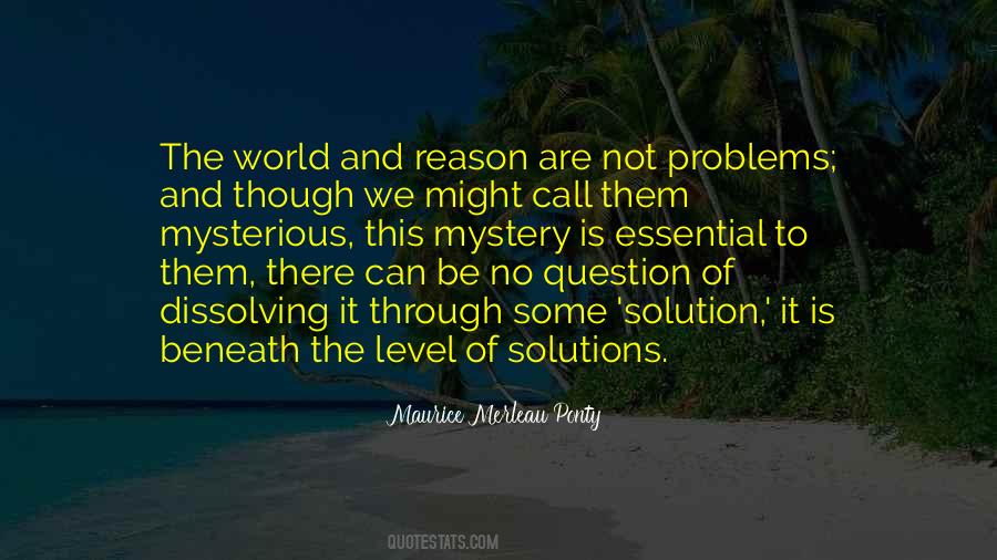 There Are No Problems Quotes #790282