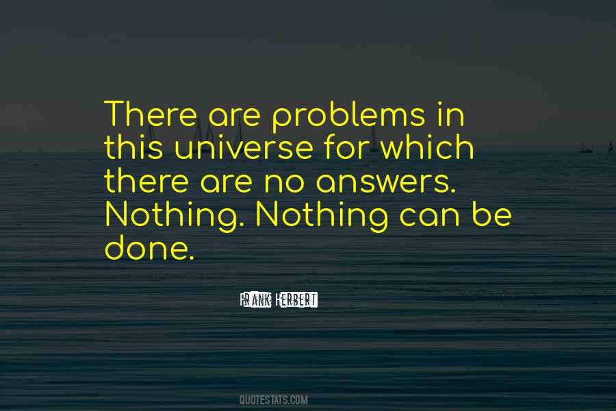 There Are No Problems Quotes #972396