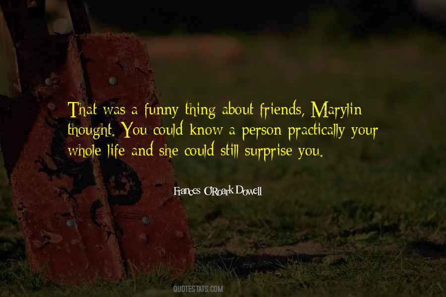 Surprise By Friends Quotes #557689