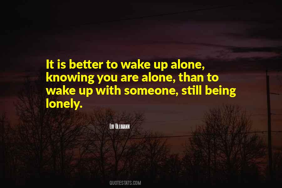 Better Alone Than Quotes #1153751