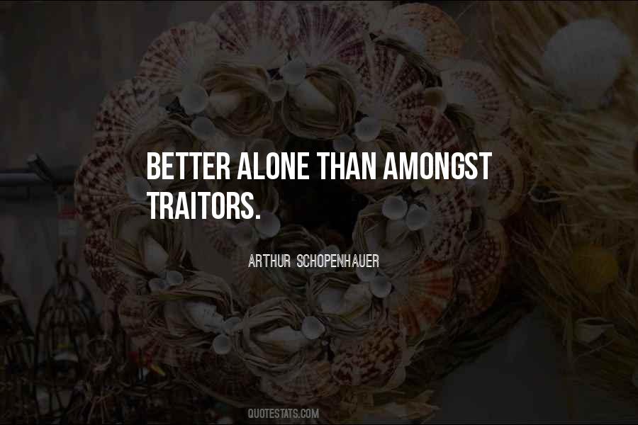 Better Alone Than Quotes #1534352