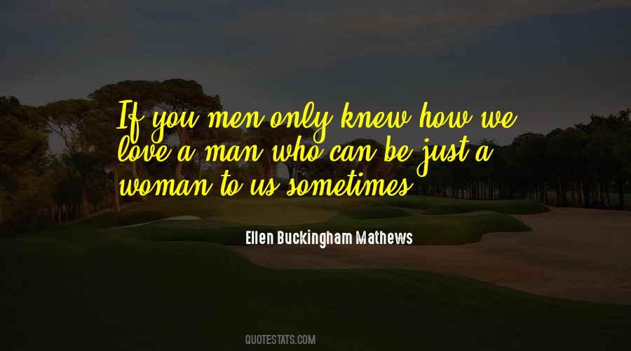 Love A Man Quotes #550612