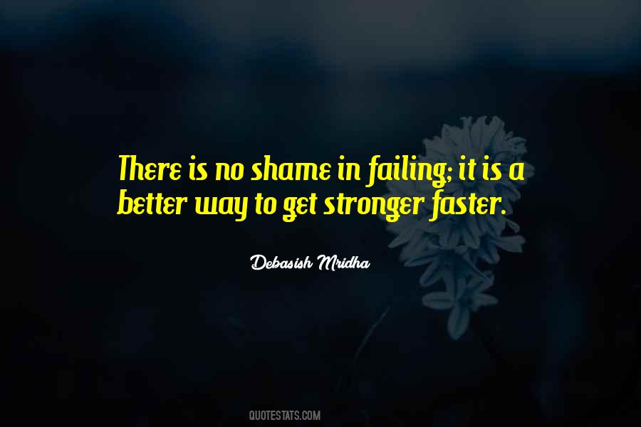 Better Faster Stronger Quotes #1394681