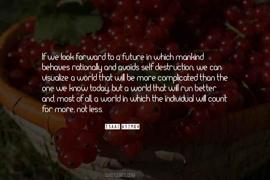 Better In The Future Quotes #584406
