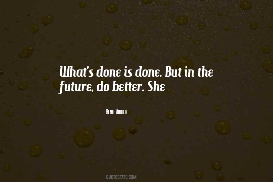 Better In The Future Quotes #672148