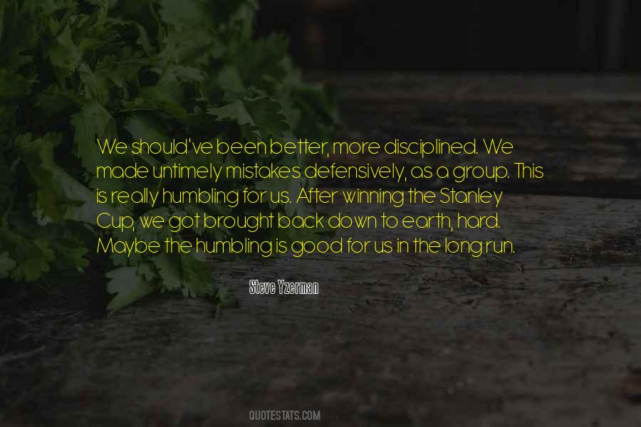Better In The Long Run Quotes #1648760
