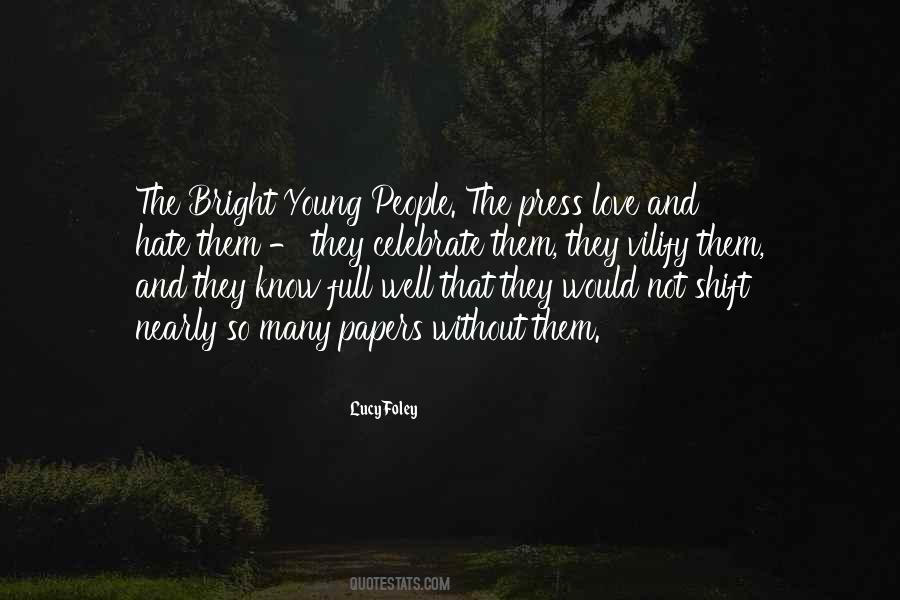 Bright Young People Quotes #139322