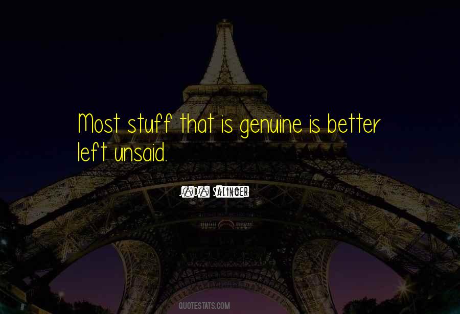 Better Left Unsaid Quotes #1766583