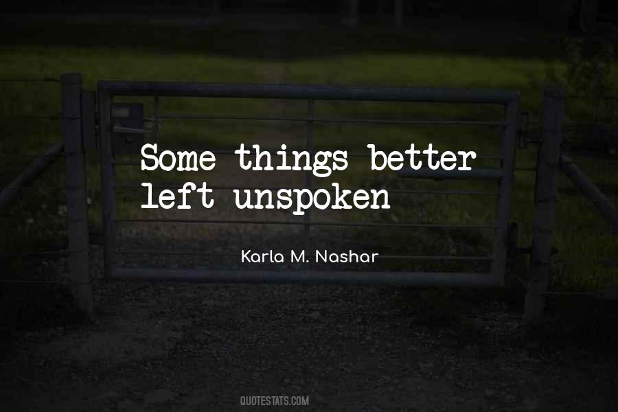 Better Left Unspoken Quotes #11319