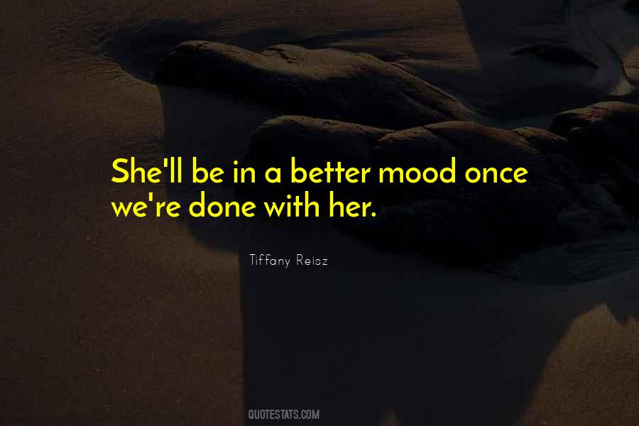 Better Mood Quotes #203011