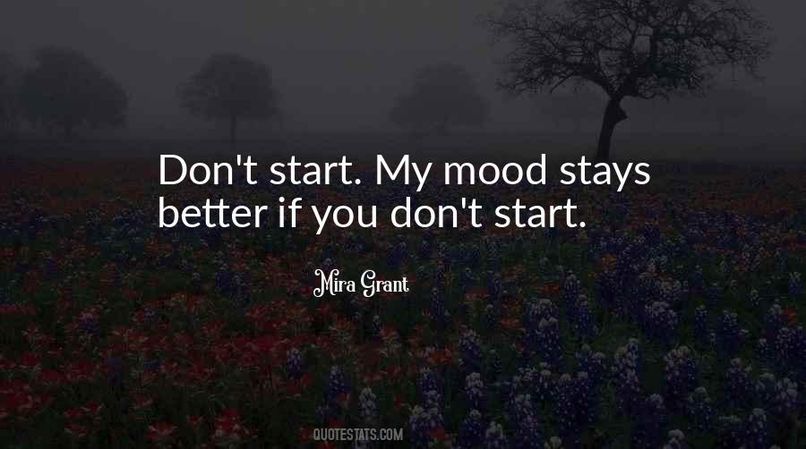Better Mood Quotes #701650