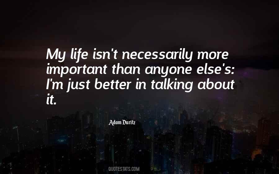 Better My Life Quotes #184129