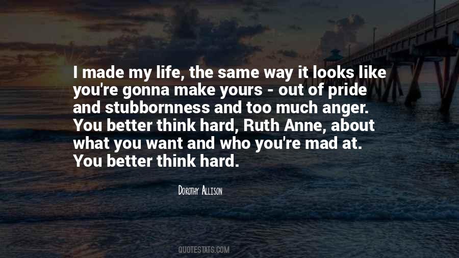 Better My Life Quotes #233071