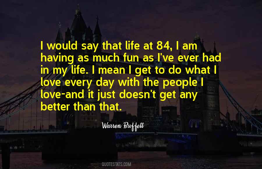 Better My Life Quotes #72372