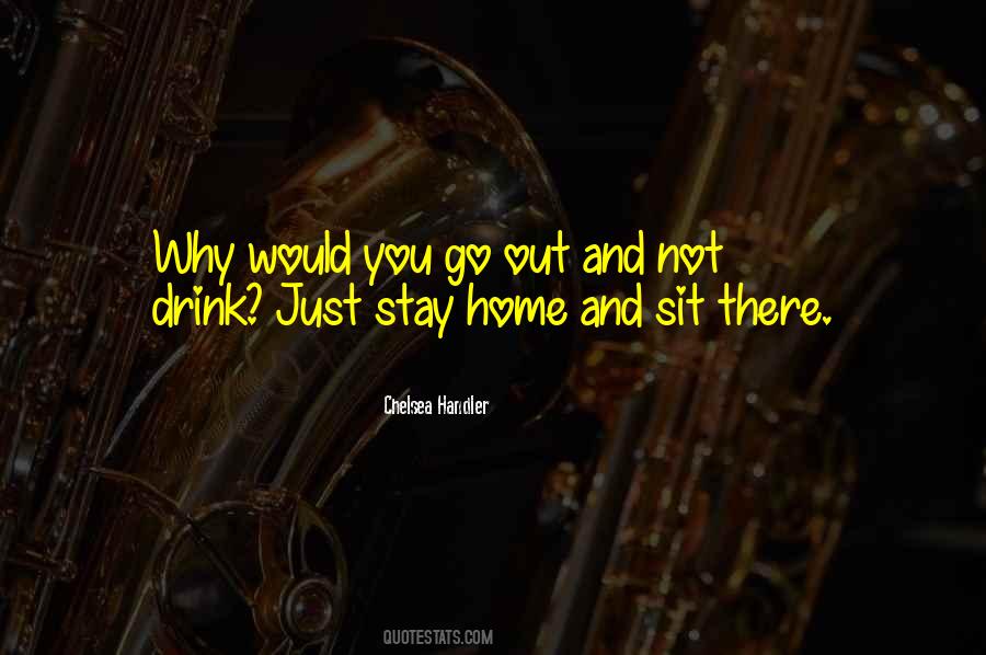 Stay Home Quotes #1007414