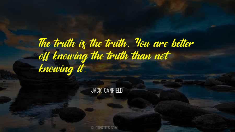 Better Not Knowing Quotes #1371200