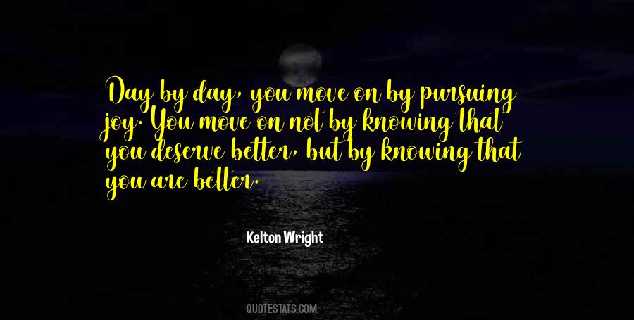 Better Not Knowing Quotes #1734492