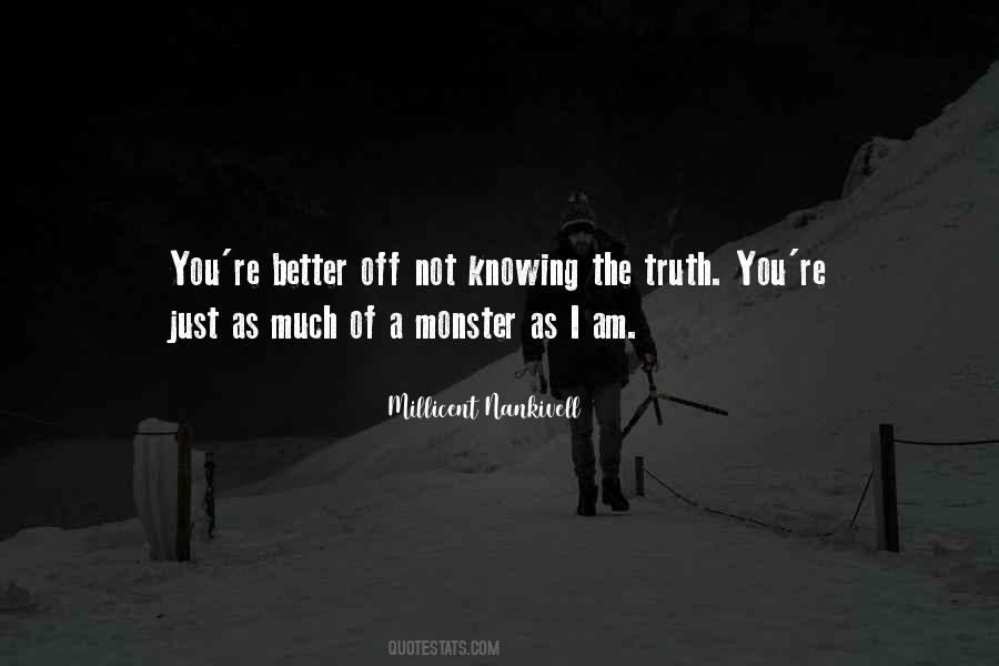 Better Not Knowing Quotes #714983