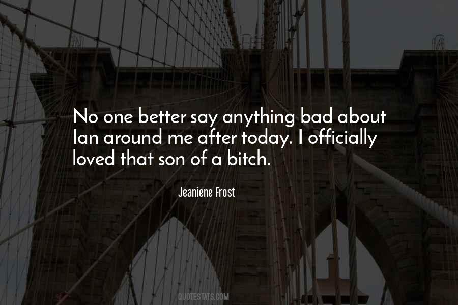 Better Not To Say Anything Quotes #136527