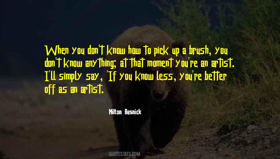Better Not To Say Anything Quotes #620574
