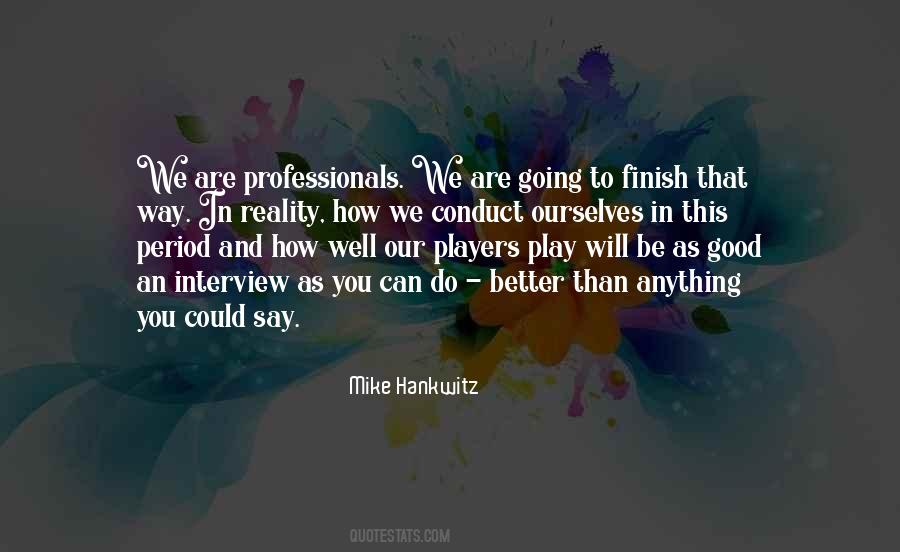 Better Not To Say Anything Quotes #722269