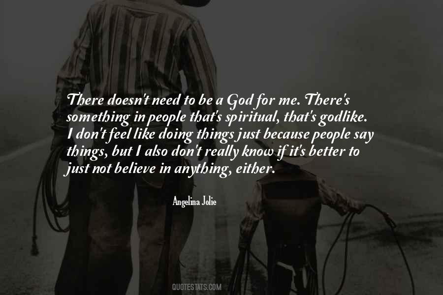 Better Not To Say Anything Quotes #771723