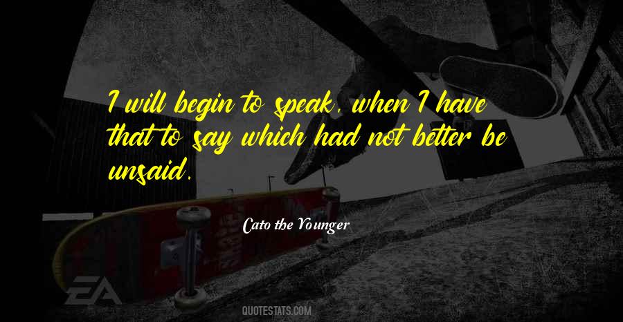 Better Not To Speak Quotes #1569671