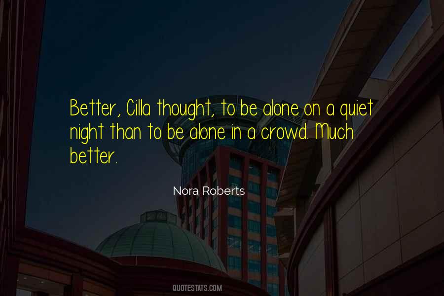 Better Off Alone Than Quotes #176992