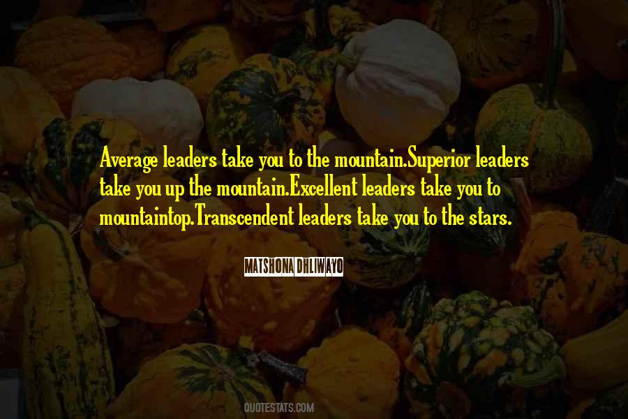 Excellent Leaders Quotes #1066497