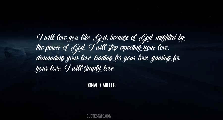 Love Because God Quotes #136711