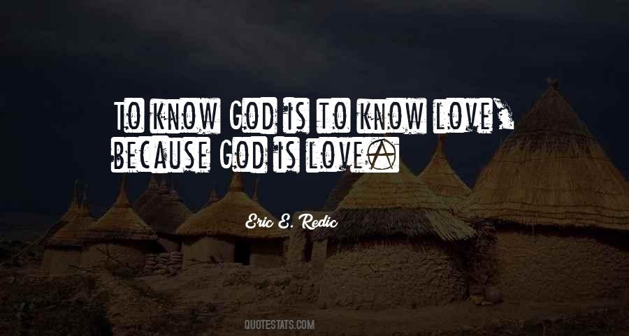 Love Because God Quotes #1432221