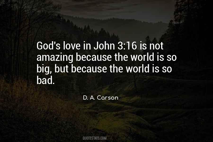 Love Because God Quotes #242523