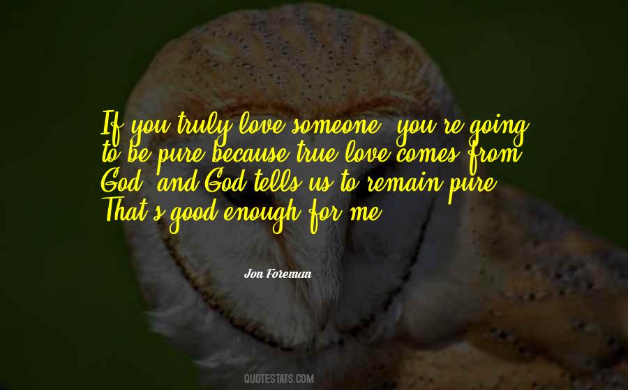 Love Because God Quotes #94112
