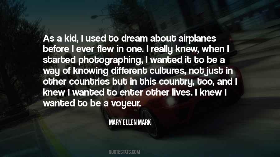 Ellen Mark Quotes #1703489