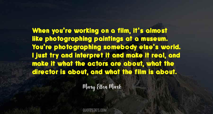 Ellen Mark Quotes #337872