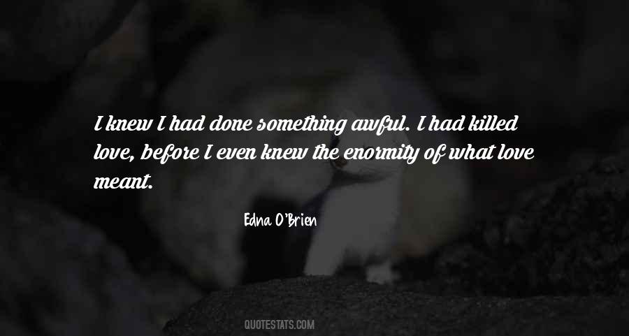 Knew I Quotes #1661742