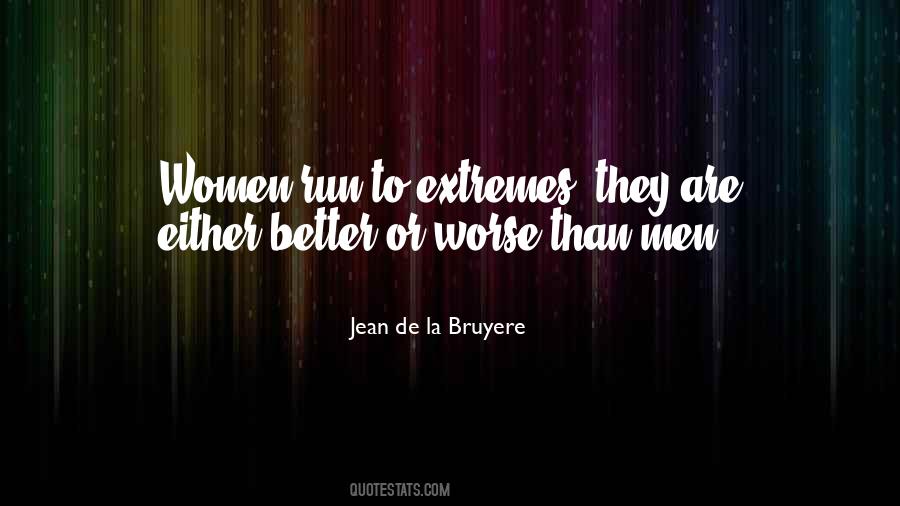 Better Or Worse Quotes #1209590