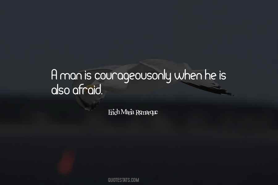 Courageous Man Quotes #1655874