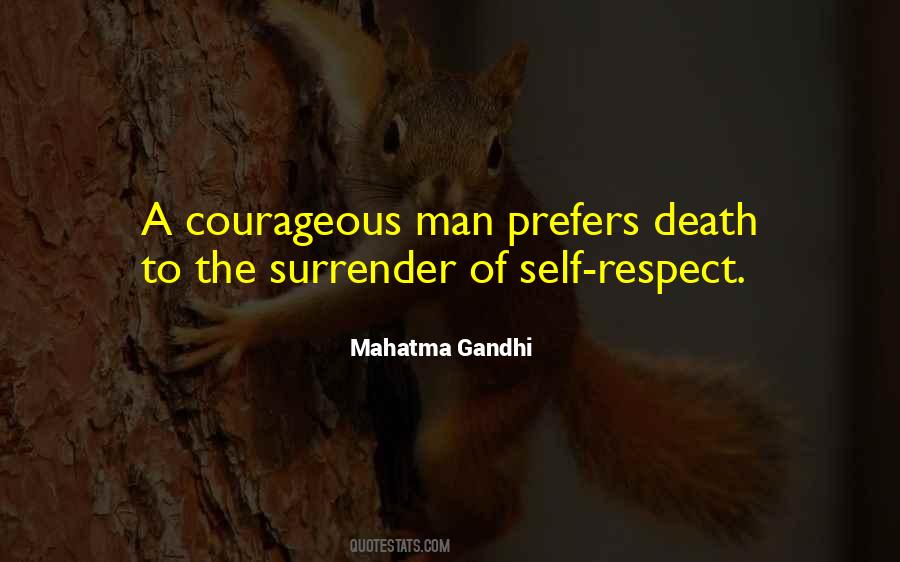 Courageous Man Quotes #766755