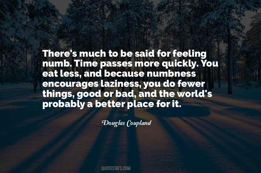 Better Place To Be Quotes #540619