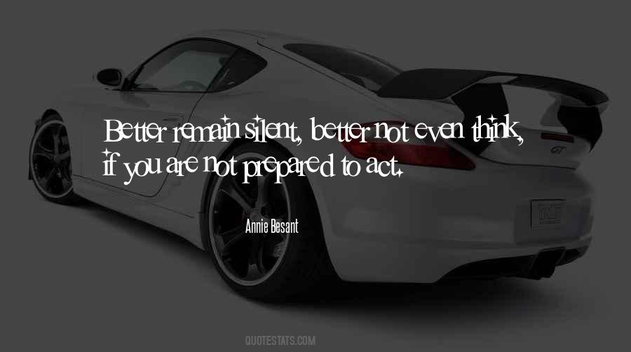 Better Remain Silent Quotes #709454