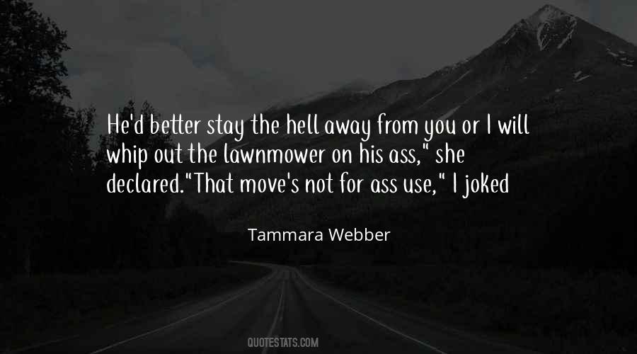 Better Stay Away Quotes #69288