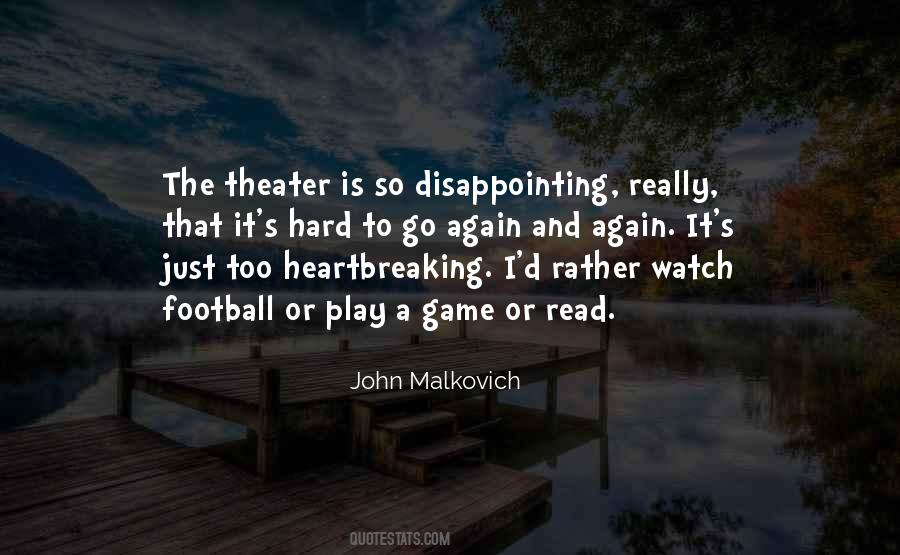 Hard Theater Quotes #1114878
