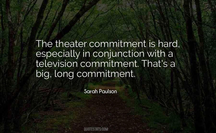 Hard Theater Quotes #70380