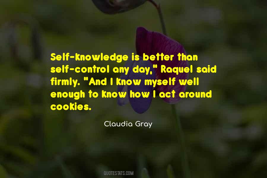 Better Than I Know Myself Quotes #1353267